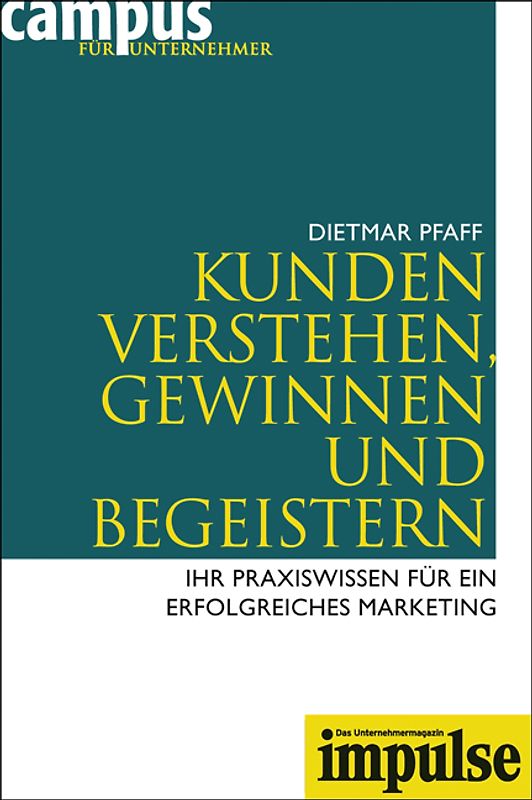 Kunden verstehen, gewinnen und begeistern