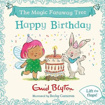 The Magic Faraway Tree: Happy Birthday
