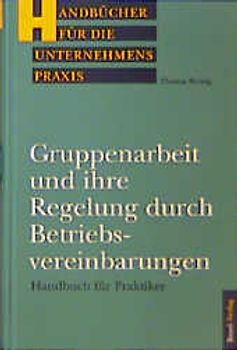 Gruppenarbeit und ihre Regelung durch Betriebsvereinbarung