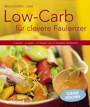 Low-Carb für clevere Faulenzer