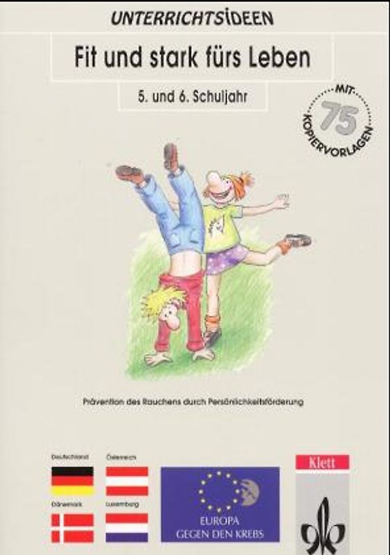 Fit und stark fürs Leben. Persönlichkeitsförderung zur Prävention...