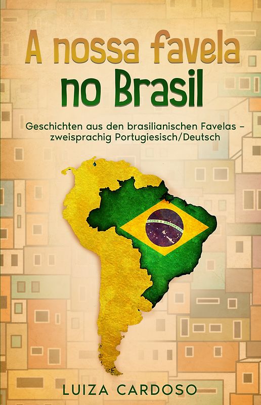 A nossa favela no Brasil