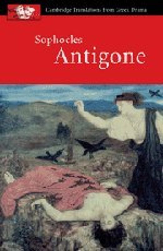 Sophocles: Antigone (Cambridge Translations from Greek Drama) - Sophocles