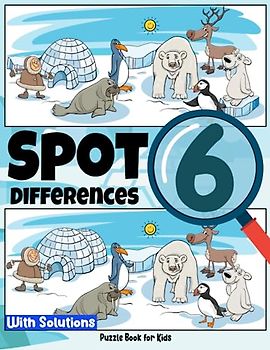Spot 6 Differences Puzzle Book for Kids: Challenging Find the Differences Activity Book for Keen-Eyed Detectives with Solutions (Spot the difference for kids)