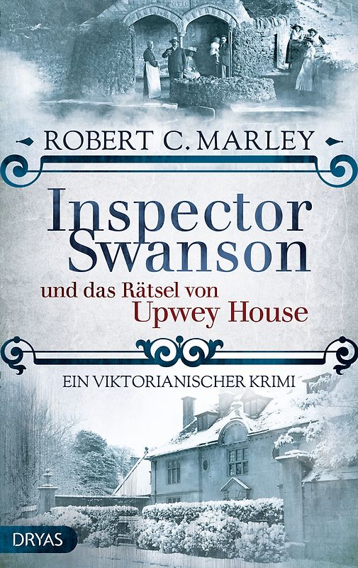 Inspector Swanson und das Rätsel von Upwey House
