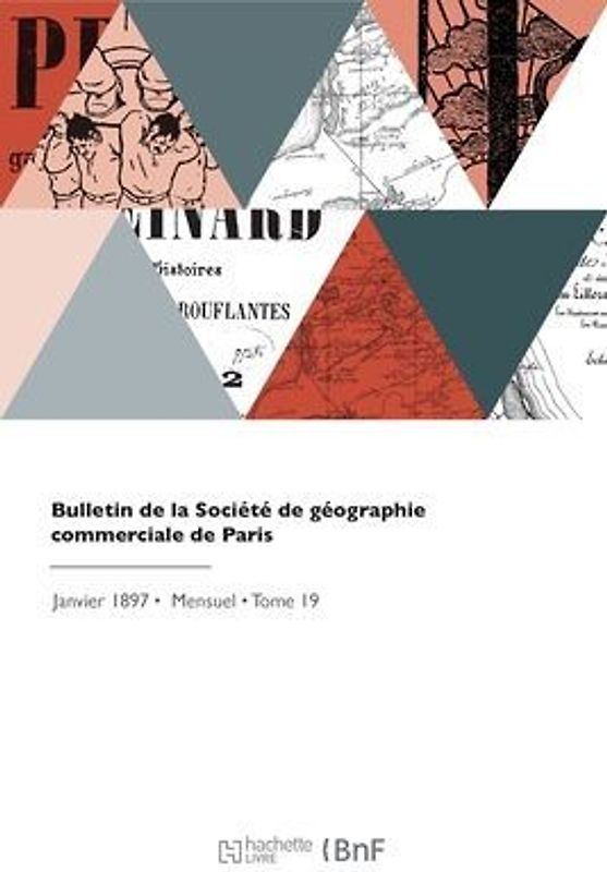 Bulletin de la Société de géographie commerciale de Paris