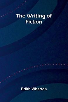 The writing of fiction