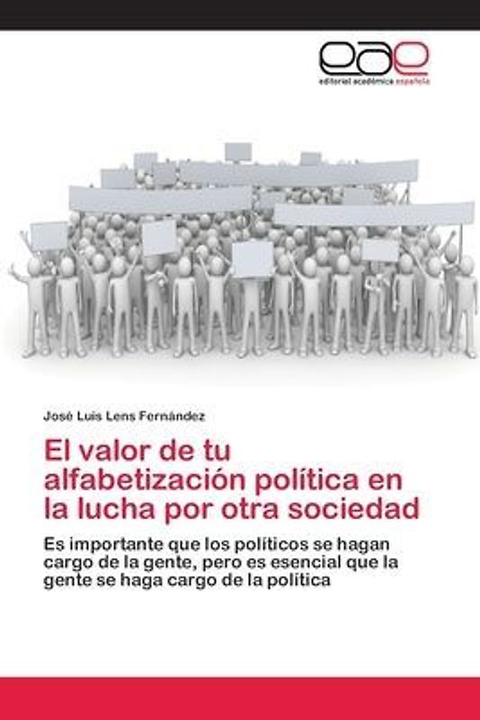 El valor de tu alfabetización política en la lucha por otra sociedad