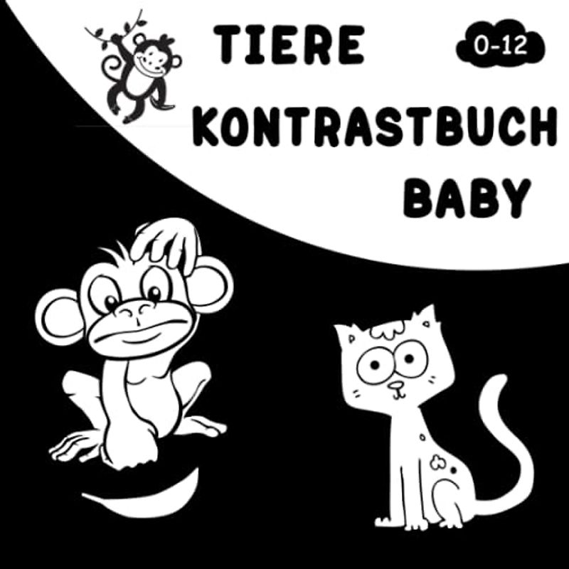 Tiere Kontrastbuch Baby: Schwarz Weiß buch für Baby ab Geburt | Bilderbuch für Frühe Entwicklung und Sinneserziehung