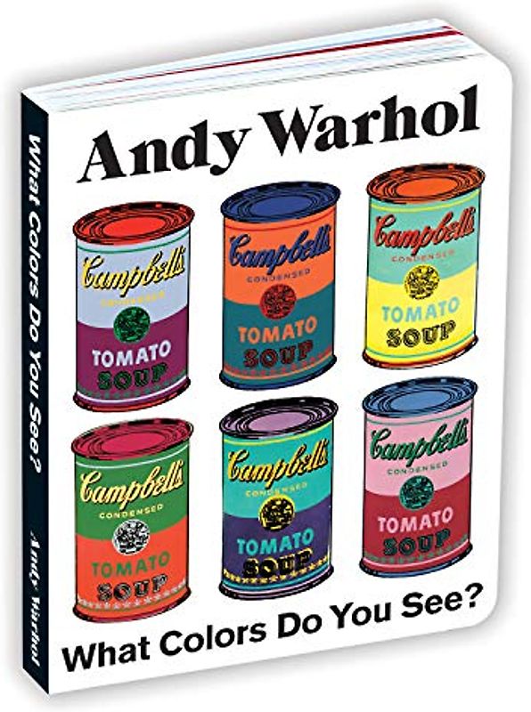 Andy Warhol What Colors Do You See? Board Book