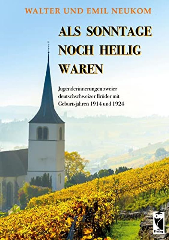 Als Sonntage noch heilig waren