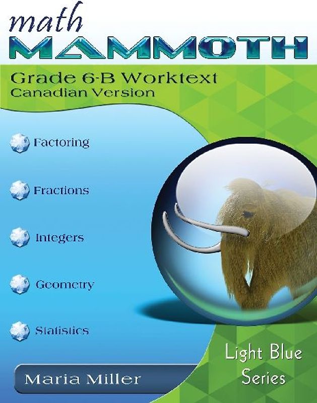 Math Mammoth Grade 6-B Worktext, Canadian Version
