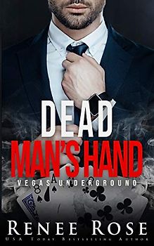 Dead Man's Hand: A Bad Boy Mafia Romance (Vegas Underground, Band 7)
