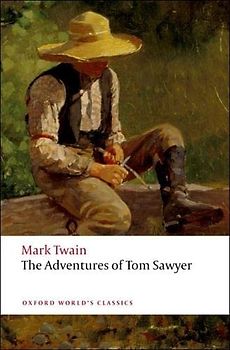 The Adventures of Tom Sawyer (Oxford World's Classics) - Mark Twain