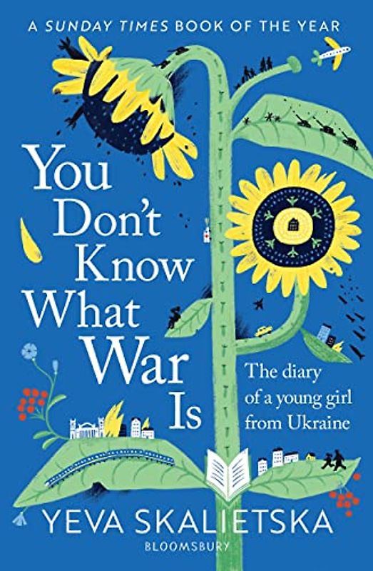 You Don't Know What War Is: The Diary of a Young Girl From Ukraine