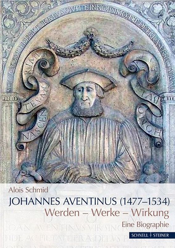 Johannes Aventinus (1477–1534)