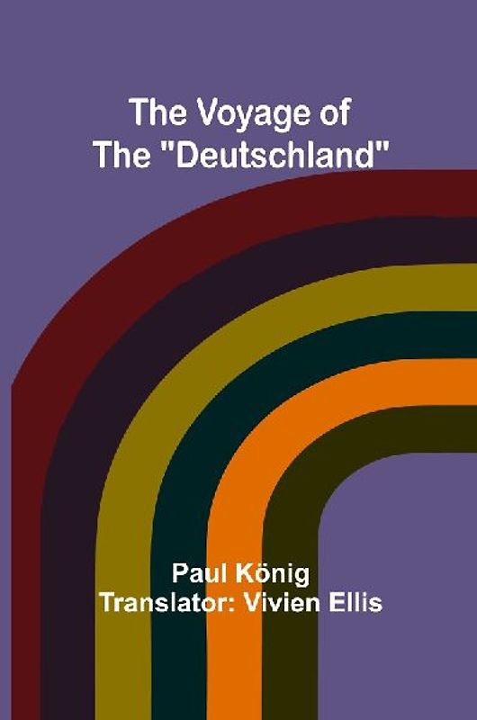 The Voyage of the "Deutschland"