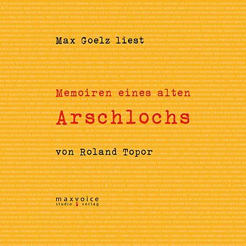 Memoiren eines alten Arschlochs