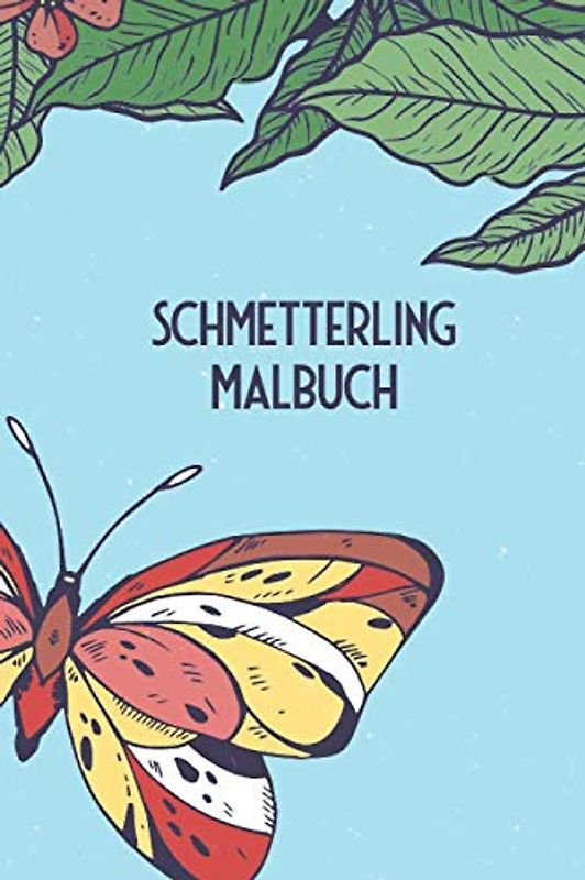 Schmetterling Malbuch: Malbuch mit 100 Seiten und 50 verschiedenen Motiven zum Ausmalen für Kinder