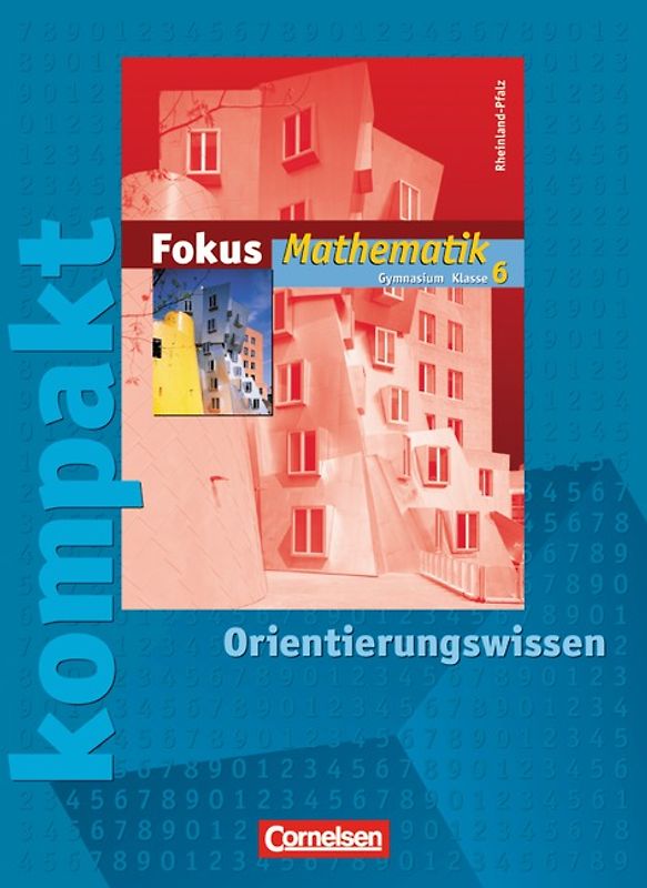 Fokus Mathematik - Rheinland-Pfalz - Bisherige Ausgabe / 6. Schuljahr - Fokus kompakt - Orientierungswissen