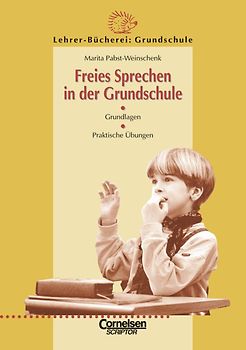 Lehrer-Bücherei: Grundschule / Freies Sprechen in der Grundschule