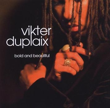 Vikter Duplaix - Bold & Beautiful