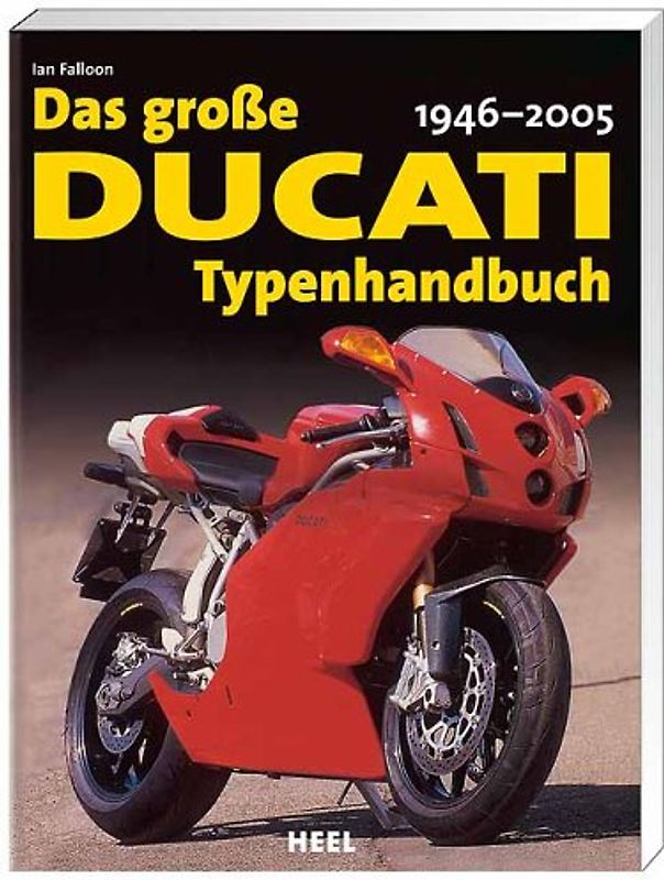 Das große Ducati-Typenhandbuch