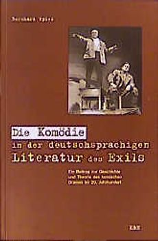 Die Komödie in der deutschsprachigen Literatur des Exils