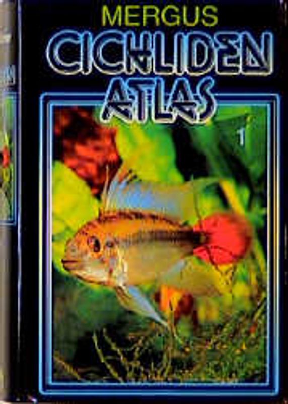Cichliden Atlas / Naturgeschichte der Zwergcichliden Südamerikas