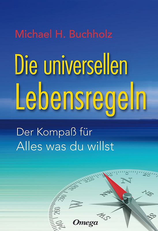 Die universellen Lebensregeln