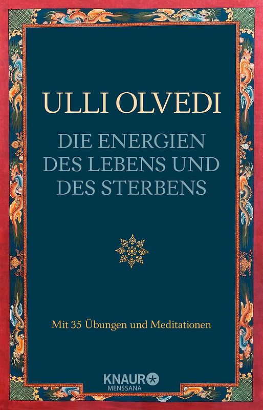 Die Energien des Lebens und des Sterbens