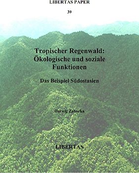 Tropischer Regenwald: Ökologische und soziale Funktionen