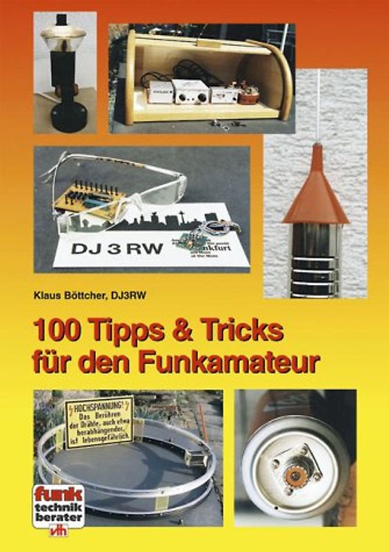100 Tipps und Tricks für den Funkamateur