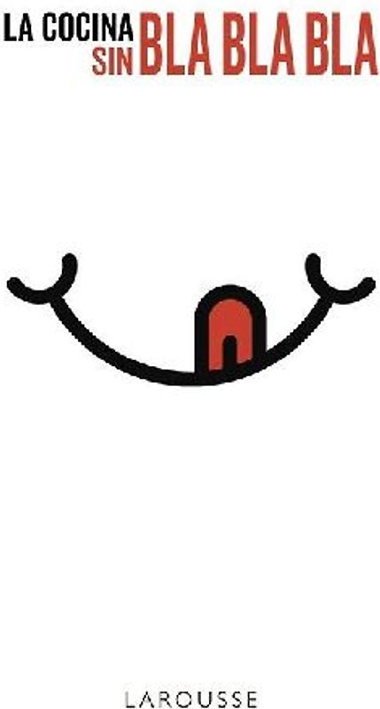 La cocina sin bla, bla, bla