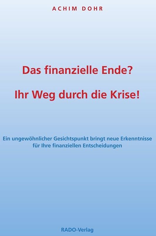 Das finanzielle Ende? Ihr Weg durch die Krise!