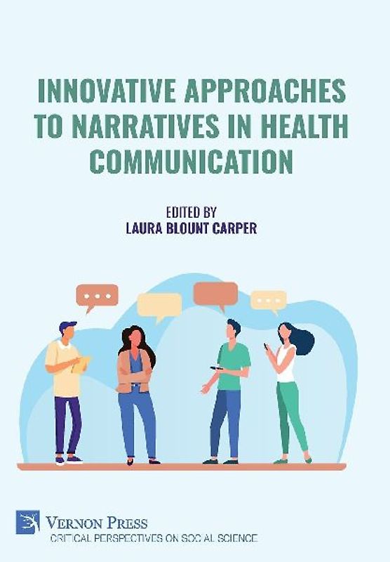 Innovative Approaches to Narratives in Health Communication