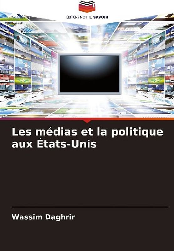Les médias et la politique aux États-Unis