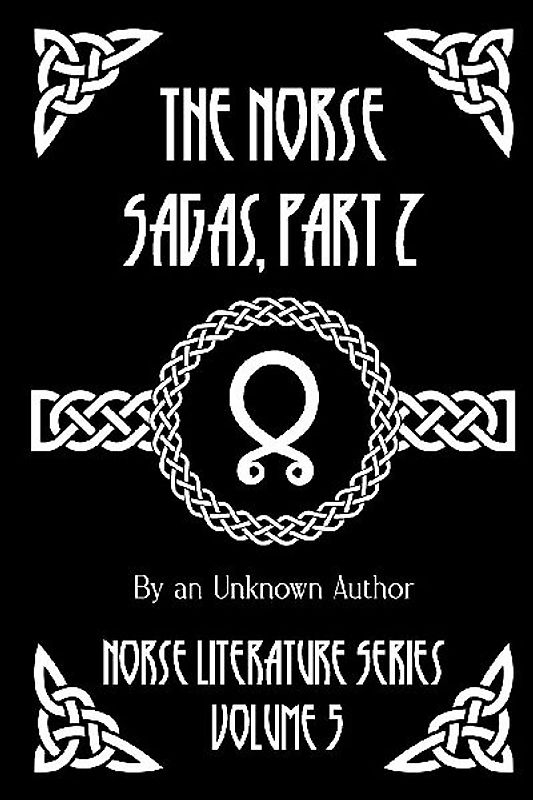 The Norse Sagas, Part 2