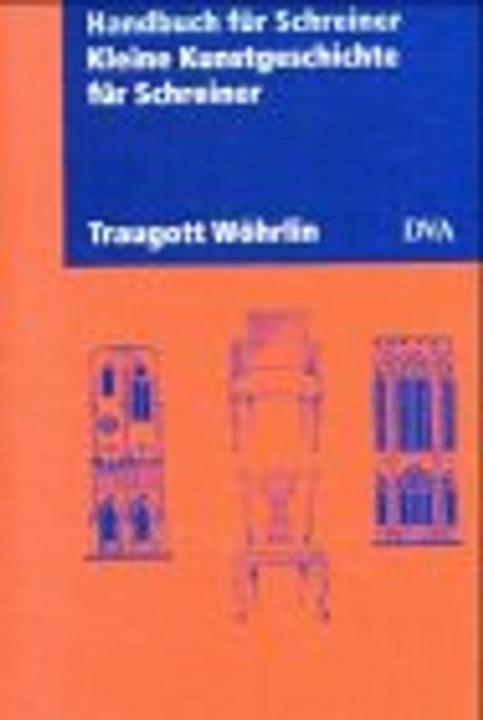 Kleine Kunstgeschichte für Schreiner