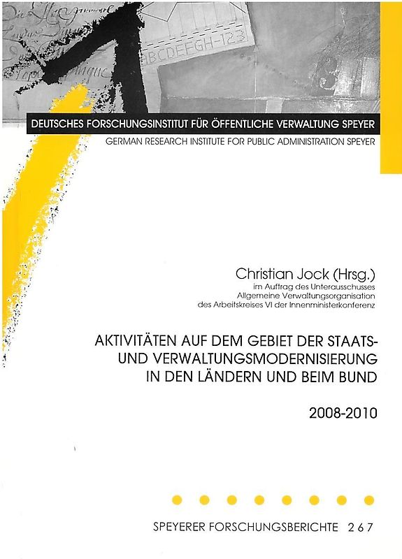 Aktivitäten auf dem Gebiet der Staats- und Verwaltungsmodernisierung in den Ländern und beim Bund 2008-2010