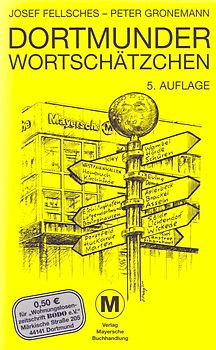 Dortmunder Wortschätzchen - Josef Fellsches & Peter Gronemann [Taschenbuch, 5. Auflage 2008]