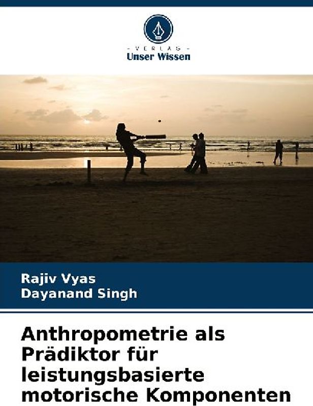 Anthropometrie als Prädiktor für leistungsbasierte motorische Komponenten
