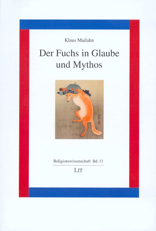 Der Fuchs in Glaube und Mythos