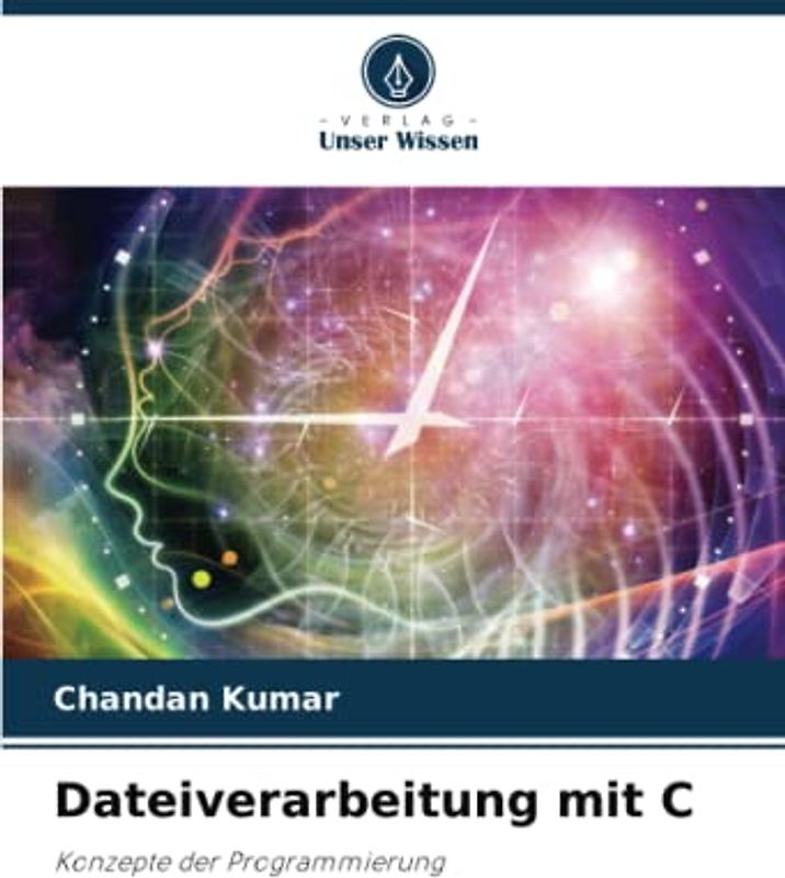 Dateiverarbeitung mit C: Konzepte der Programmierung