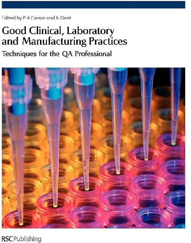 Good Clinical, Laboratory and Manufacturing Practices