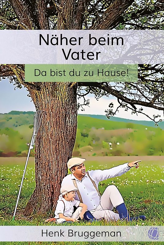 Näher beim Vater