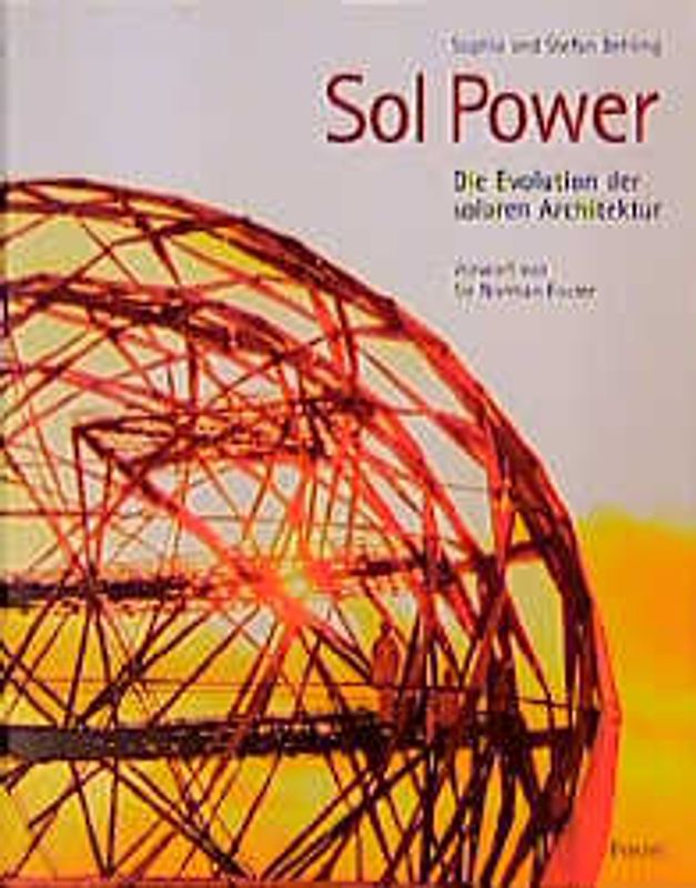 Sol Power. Die Evolution der solaren Architektur