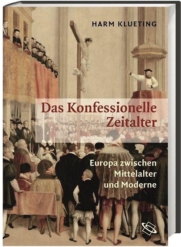 Das Konfessionelle Zeitalter