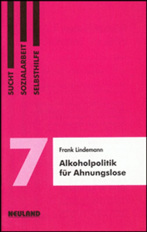 Alkoholpolitik für Ahnungslose