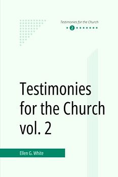 Testimonies for the Church vol. 2